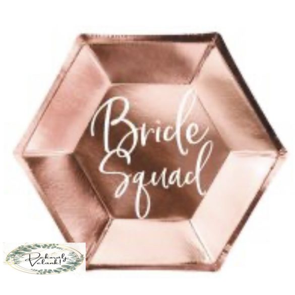 Tányér Bride squad felirattal, 23cm -es, rosegold 6db/csomag 